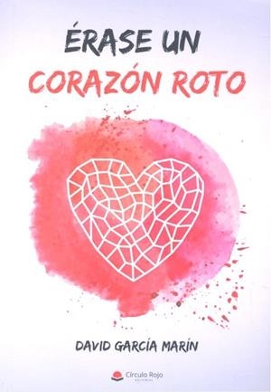 ÉRASE UN CORAZON ROTO | 9788491832355 | GARCIA MARIN, DAVID