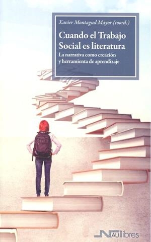 CUANDO EL TRABAJO SOCIAL ES LITERATURA | 9788416926916 | HERNÁNDEZ ECHEGARAY, ARANTXA/MOLLEDA FERNÁNDEZ, ESPERANZA/MORENO GONZÁLEZ, FABIOLA/NAVARRO LLOBREGAT