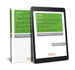 POLITICAS FISCALES PARA FOMENTAR EL ACCESO A UNA VIVIENDA (DUO) | 9788413082615 | NAVARRO GARCIA, ALBERT