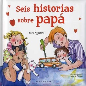 SEIS HISTORIAS SOBRE PAPÁ | 9788417127343 | AGOSTINI, SARA