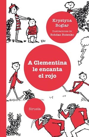CLEMENTINA LE ENCANTA EL ROJO, A | 9788417860257 | BOGLAR, KRYSTYNA