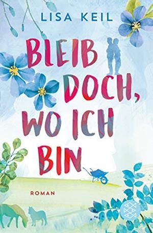 BLEIB DOCH WO ICH BIN | 9783596703975 | KEIL, LISA