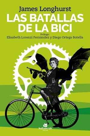 BATALLAS DE LA BICI, LAS | 9788416946334 | LONGHURST, JAMES