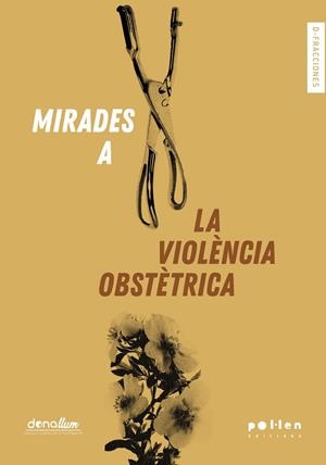 MIRADES A LA VIOLÈNCIA OBSTÈTRICA | 9788416828616 | VARIOS AUTORES