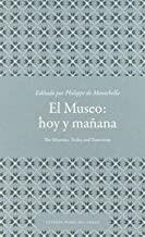 MUSEO HOY Y MAÑANA | 9788484802020 | MONTEBELLO, PHILIPPE DE