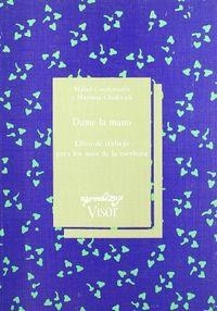 DAME LA MANO | 9788477740575 | CONDEMARIN, MABEL