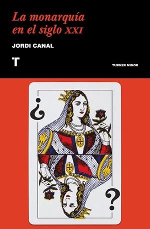 MONARQUÍA EN EL SIGLO XXI, LA | 9788417141776 | CANAL, JORDI