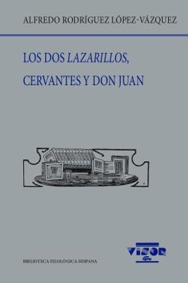 DOS LAZARILLOS, CERVANTES Y DON JUAN, LOS | 9788498955217