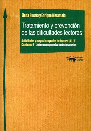 TRATAMIENTO Y PREVENCIÓN DE LAS DIFICULTADES LECTORAS | 9788477740391 | HUERTA, ELENA / MATAMALA, ENRIQUE