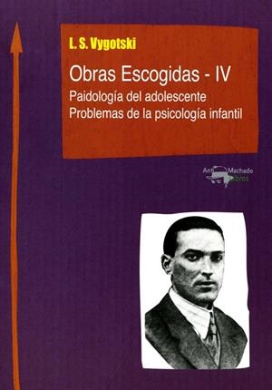 OBRAS ESCOGIDAS - IV | 9788477741831 | SEMIÓNOVIC VYGOTSKI, LEV