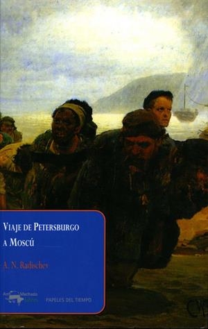 VIAJE DE PETERSBURGO A MOSCÚ | 9788477742487 | RADISCHEV, ALEXANDR NIKOLAYEVICH