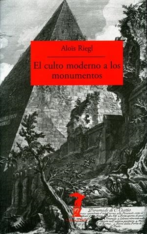 CULTO MODERNO A LOS MONUMENTOS, EL | 9788477740018 | RIEGL, ALOÏS