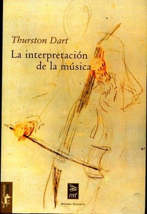 INTERPRETACIÓN DE LA MÚSICA, LA | 9788477747574 | DART, THURSTON ROBERT