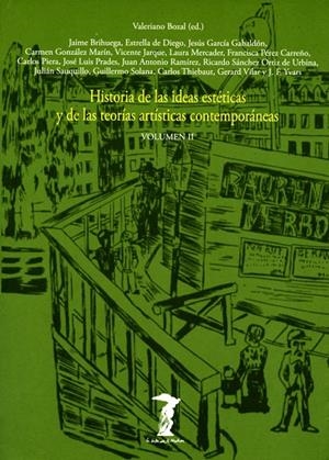 HISTORIA DE LAS IDEAS ESTÉTICAS Y DE LAS TEORÍAS ARTÍSTICAS CONTEMPORÁNEAS VOLUMEN II | 9788477745815 | BOZAL, VALERIANO