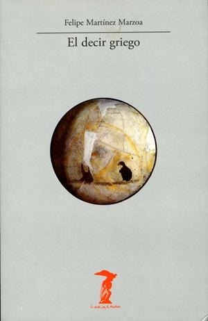 DECIR GRIEGO, EL | 9788477746782 | MARTÍNEZ MARZOA, FELIPE