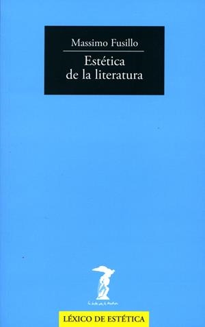 ESTÉTICA DE LA LITERATURA | 9788477749431 | FUSILLO, MASSIMO