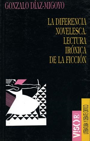 DIFERENCIA NOVELESCA | 9788477747062 | DIAZ-MIGOYO, GONZALO