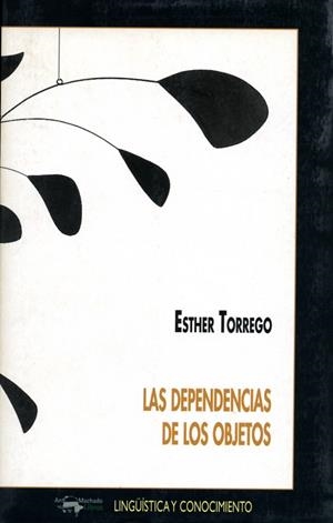 DEPENDENCIAS DE LOS OBJETOS | 9788477748847 | TORREGO, ESTHER