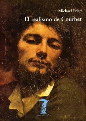REALISMO DE COURBET, EL | 9788477746317 | FRIED, MICHAEL