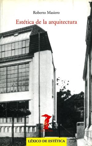 ESTÉTICA DE LA ARQUITECTURA | 9788477746362 | MASIERO, ROBERTO