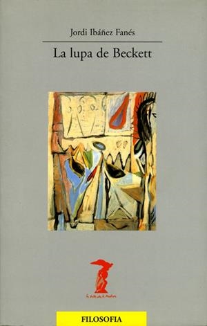 LUPA DE BECKETT, LA | 9788477746409 | IBÁÑEZ FANÉS, JORDI