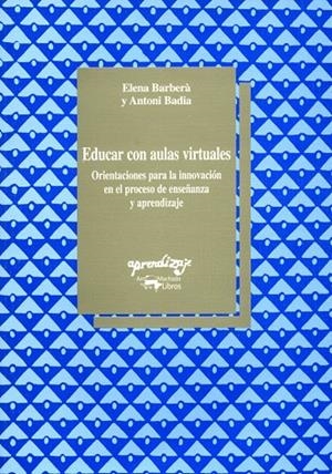 EDUCAR CON AULAS VIRTUALES | 9788477741473 | BARBERA, ELENA / BADIA, ANTONI