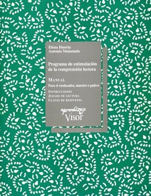 PROGRAMA DE ESTIMULACIÓN DE LA COMPRENSIÓN LECTORA | 9788477740698 | HUERTA, ELENA / MATAMALA, ANTONIO