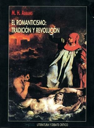 ROMANTICISMO, EL : TRADICIÓN Y REVOLUCIÓN | 9788477747130 | ABRAMS, M. H.
