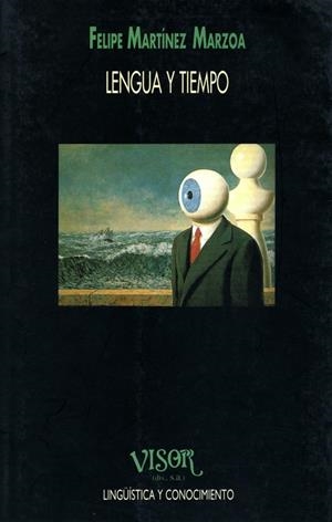 LENGUA Y TIEMPO | 9788477748762 | MARTÍNEZ MARZOA, FELIPE