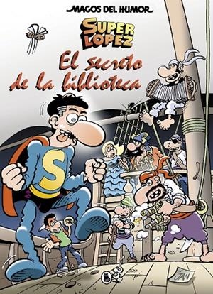 MAGOS DEL HUMOR 200 : EL SECRETO DE LA BIBLIOTECA | 9788402422606 | JAN