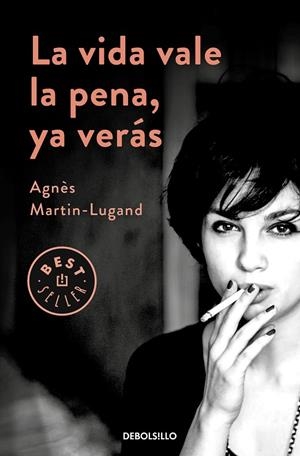 VIDA VALE LA PENA, YA VERAS, LA | 9788466347969 | MARTIN-LUGAND, AGNES