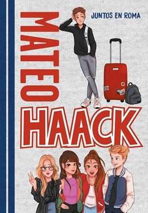 MATEO HAACK 01. JUNTOS EN ROMA | 9788417671631 | HAACK, MATEO