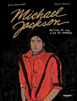 MICHAEL JACKSON. EL REY DEL POP | 9788417247478 | ALONSO, GUILLERMO / FUENTES, CARLA