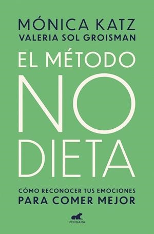 METODO NO DIETA | 9788417664350 | KATZ, MONICA / GROISMAN, VALERIA SOL