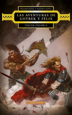 AVENTURAS DE GOTREK Y FÉLIX, LAS. TERCER ÓMNIBUS | 9788445003855 | KING, WILLIAM / LONG, NATHAN