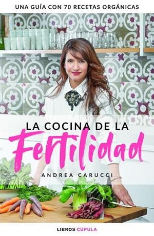 COCINA DE LA FERTILIDAD, LA | 9788448025328 | CARUCCI, ANDREA