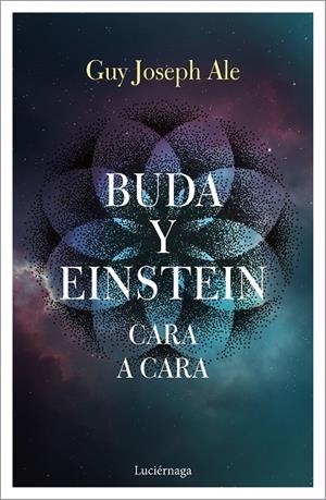 BUDA Y EINSTEIN : CARA A CARA | 9788417371784 | JOSEPH ALE, GUY