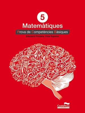 MATEMÀTIQUES 5: PROVES COMPETÈNCIES BÀSIQUES | 9788498049855 | HERMES EDITORA GENERAL, S.A.U.