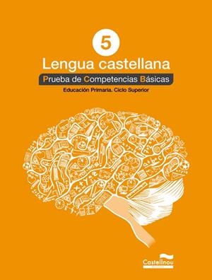 CASTELLÀ 5: PROVES COMPETÈNCIES BÀSIQUES | 9788498049831 | HERMES EDITORA GENERAL, S.A.U.