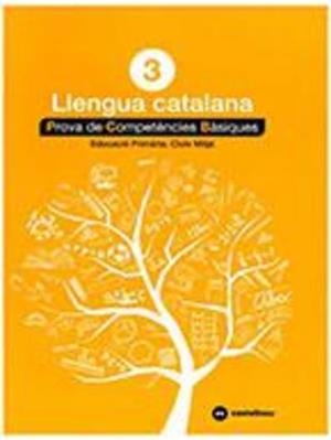 PROVA DE COMPETÈNCIES BÀSIQUES. LLENGUA CATALANA 3 | 9788417406264 | CASTELLNOU