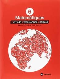 PROVA DE COMPETÈNCIES BÀSIQUES. MATEMÀTIQUES 6 | 9788417406332 | CASTELLNOU