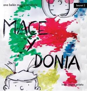 MACE Y DONIA | 9788461770199 | MUÑOZ, ANA BELÉN / VEGA, IVÁN