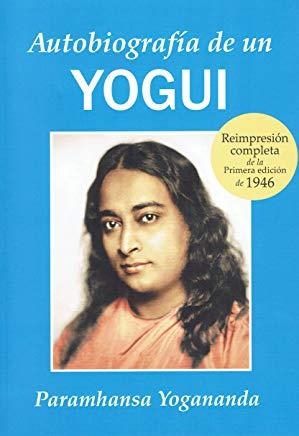 AUTOBIOGRAFIA DE UN YOGUI | 9788493729073 | YOGANANDA, PARAMHANSA