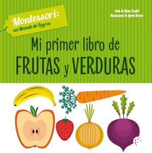 MI PRIMER LIBRO DE FRUTAS Y VERDURAS | 9788468261713 | PIRODDI, CHIARA