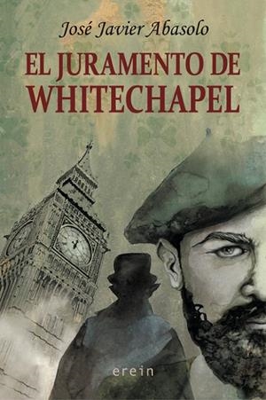 JURAMENTO DE WHITECHAPEL, EL | 9788491094616 | ABASOLO, JOSE JAVIER