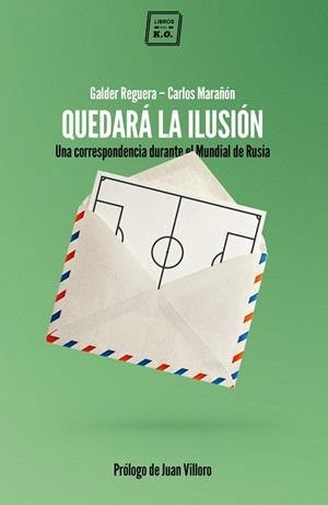 QUEDARÁ LA ILUSIÓN | 9788417678180 | MARAÑON / REGUERA
