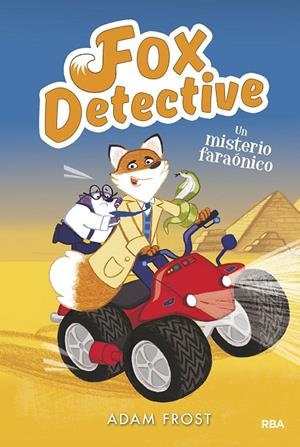 FOX DETECTIVE 06 : UN MISTERIO FARAÓNICO | 9788427216280 | FROST, ADAM