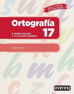 ORTOGRAFÍA 17 | 9788428343374 | PALACIOS GARRIDO, JOSE ANTONIO/BUENO ROLDÁN, ÁNGEL
