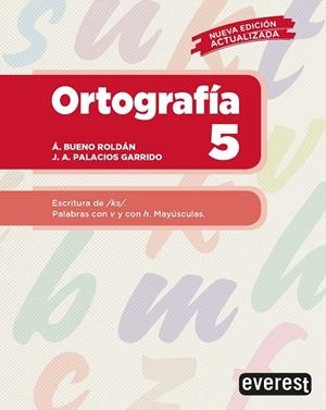 ORTOGRAFÍA 5 | 9788428343251 | PALACIOS GARRIDO, JOSE ANTONIO/BUENO ROLDÁN, ÁNGEL