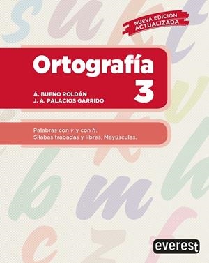 ORTOGRAFÍA 3 | 9788428343237 | PALACIOS GARRIDO, JOSE ANTONIO/BUENO ROLDÁN, ÁNGEL